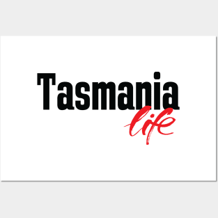 Tasmania Life Australia Raised Me Tas Tassie Posters and Art